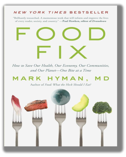 Food Fix: How to Save Our Health, Our Economy, Our Communities, and Our Planet--One Bite at a Time