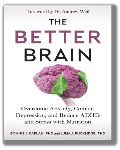 The Better Brain: Overcome Anxiety, Combat Depression, and Reduce ADHD and Stress with Nutrition