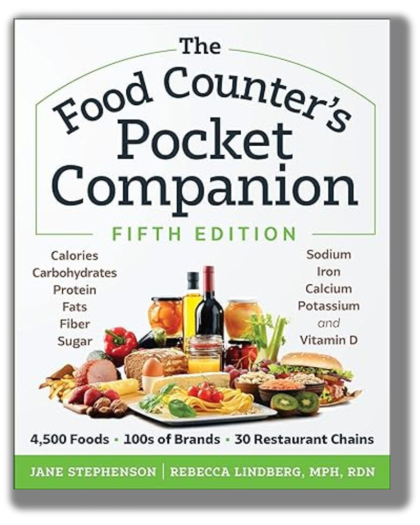 The Food Counter’s Pocket Companion, Fifth Edition: Calories, Carbohydrates, Protein, Fats, Fiber, Sugar, Sodium, Iron, Calcium, Potassium, and Vitamin D―with 30 Restaurant Chains