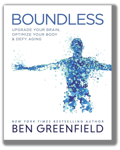 Boundless: Upgrade Your Brain, Optimize Your Body & Defy Aging
