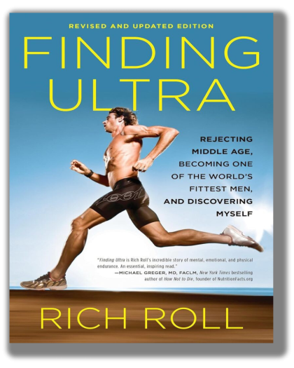 Finding Ultra, Revised and Updated Edition: Rejecting Middle Age, Becoming One of the World's Fittest Men, and Discovering Myself