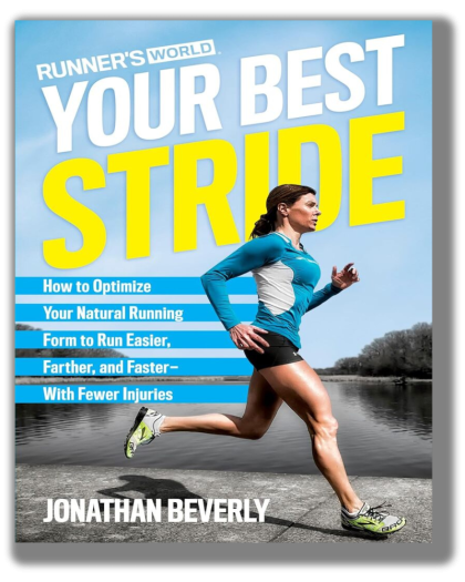 Runner's World Your Best Stride: How to Optimize Your Natural Running Form to Run Easier, Farther, and Faster--With Fewer Injuries