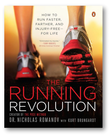 The Running Revolution: How to Run Faster, Farther, and Injury-Free--for Life