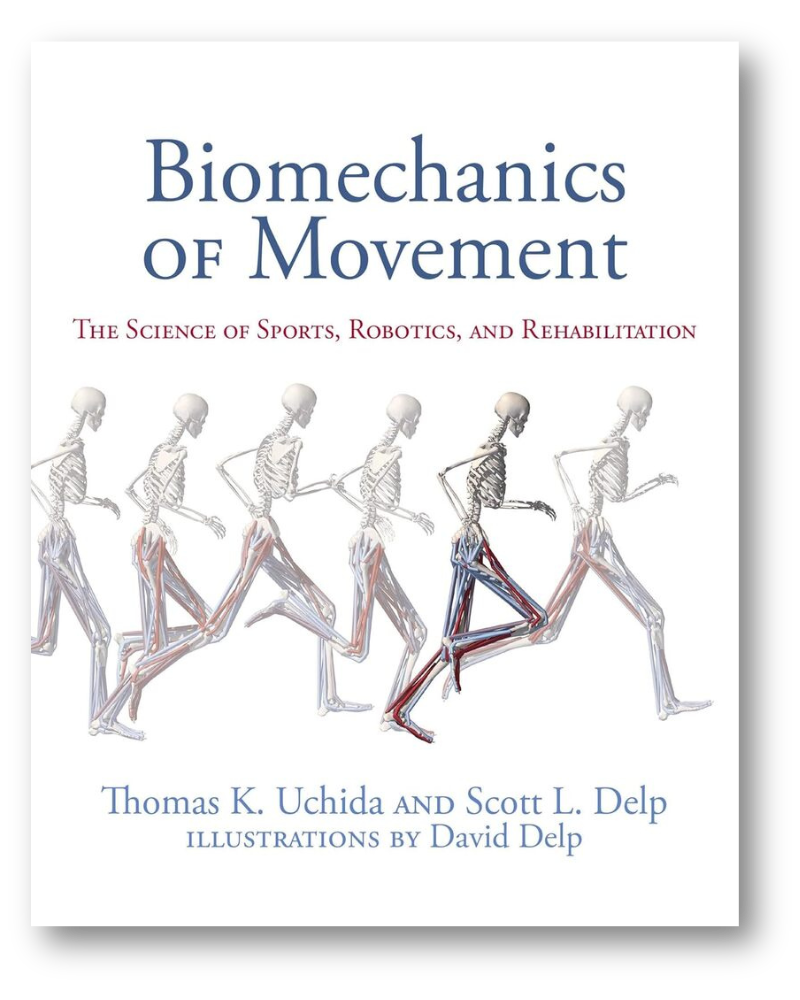 Biomechanics of Movement: The Science of Sports, Robotics, and Rehabilitation