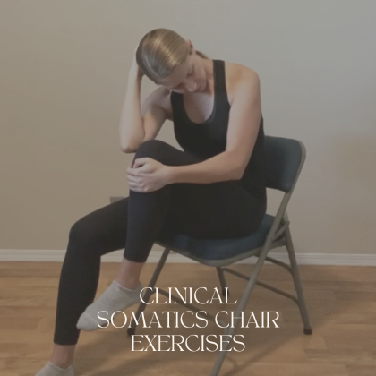 Clinical Somatics Chair Exercises