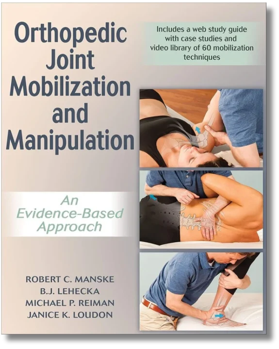 Orthopedic Joint Mobilization and Manipulation: An Evidence-Based Approach