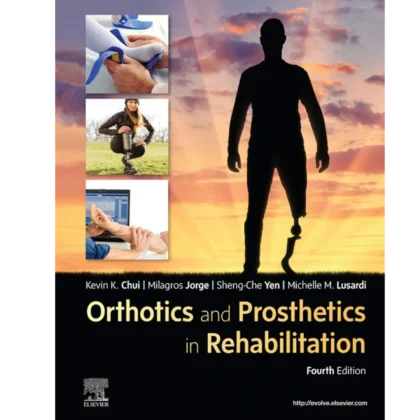 Orthotics and Prosthetics in Rehabilitation