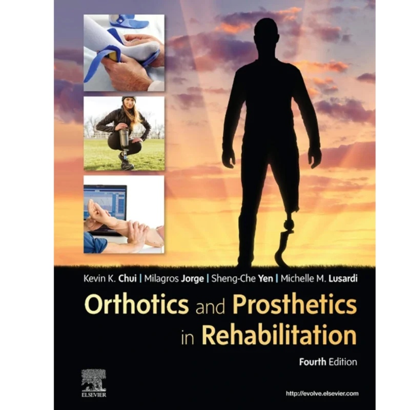 Orthotics and Prosthetics in Rehabilitation