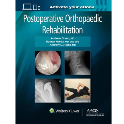 Postoperative Orthopaedic Rehabilitation