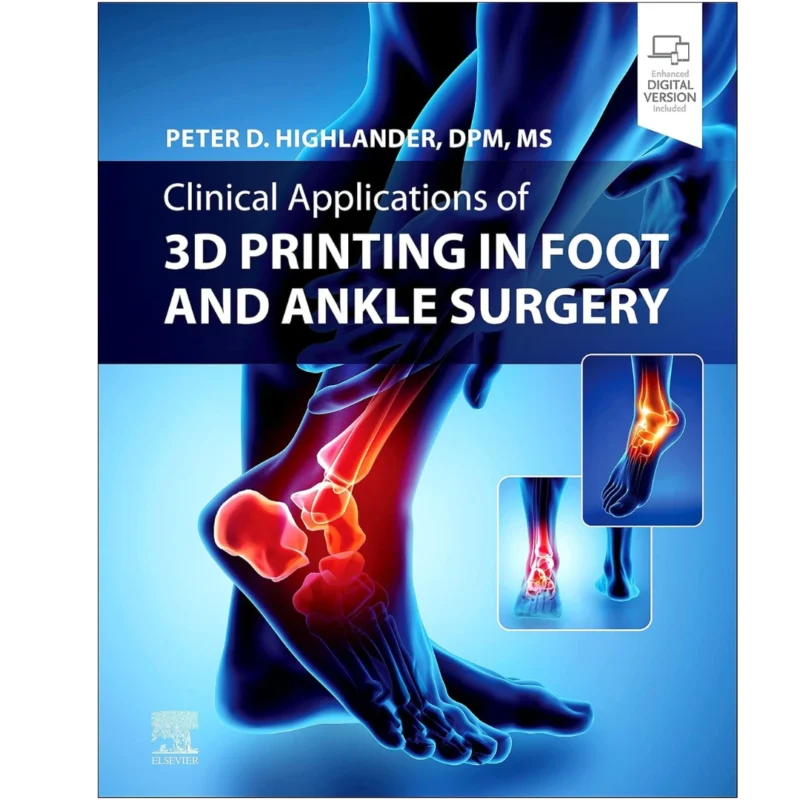 Clinical Applications of 3D Printing in Foot and Ankle Surgery